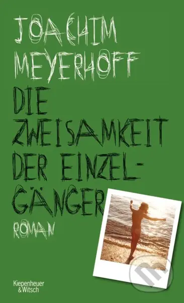 Die Zweisamkeit der Einzelgänger - Joachim Meyerhoff - kniha z kategorie Společenská beletrie