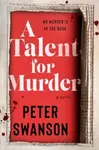 A Talent for Murder - Peter Swanson