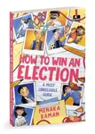 How to Win an Election - Menaka Raman