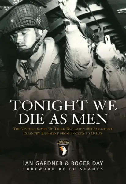 Tonight We Die As Men - Ian Gardner, Roger Day