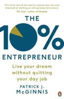 The 10% Entrepreneur - Patrick J. McGinnis