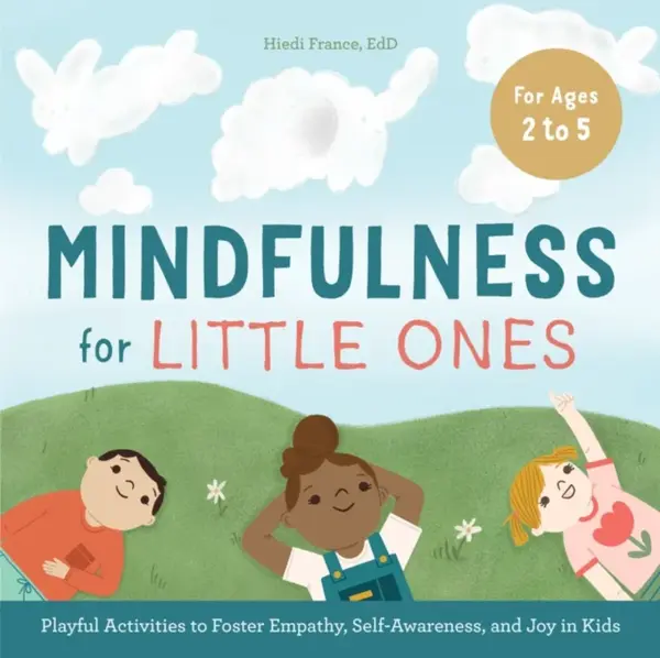 Mindfulness for Little Ones - Hiedi France