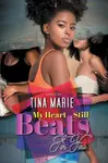 My Heart Still Beats for You - Tina Marie