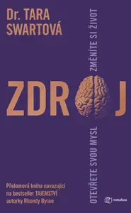 Kniha: Zdroj od Swartová Tara