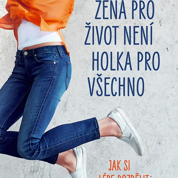 Kniha: Žena pro život není holka pro všechno od Fröhlich Laura