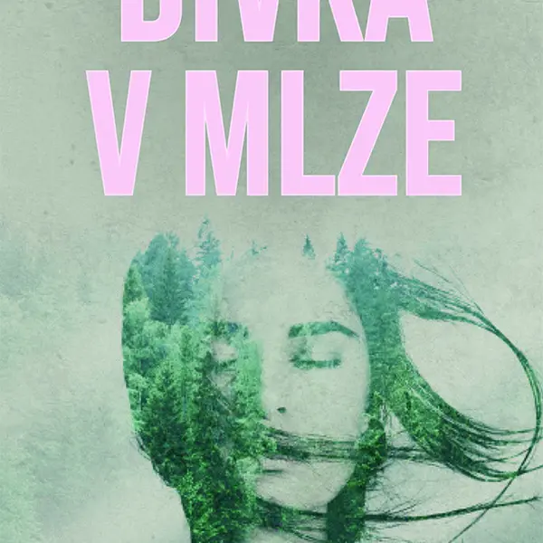 Kniha: Dívka v mlze od Bernátová Barbora