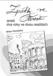 Zpátky ve Veroně aneb dva roky ve dvou realitách - Milan Procházka