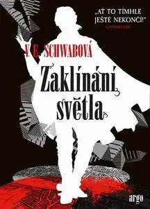 Zaklínání světla - Victoria E. Schwabová