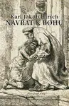 Návrat k Bohu - Karl Jakob  Hirsch