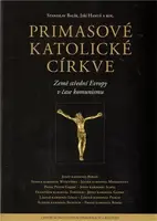 Primasové katolické církve - Stanislav Balík, Jiří Hanuš