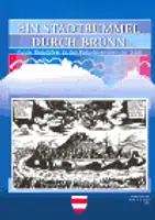 Ein Stadtbummel durch Brünn - František Čapka, Květoslava Santlerová