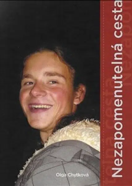 Nezapomenutelná cesta - Olga Chytková