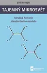 Tajemný mikrosvět - Jiří Hořejší