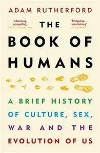 Book of Humans : The Brief Hitory of How We Became Us - Adam Rutherford