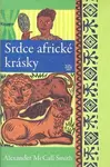 Srdce africké krásky - Alexander McCall Smith
