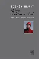 Kam dolétne sokol - Zdeněk Hrubý, Boris Hlaváček