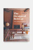 Kniha home & lifestyle The Design of Retreat by Todd Laura May, English více barev
