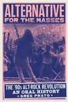Alternative for the Masses - Greg Prato