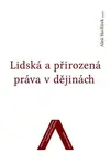 Lidská a přirozená práva v dějinách - Aleš Havlíček
