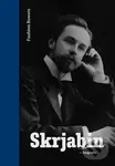 Skrjabin - Faubion Bowers