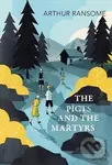 The Picts and the Martyrs - Arthur Ransome