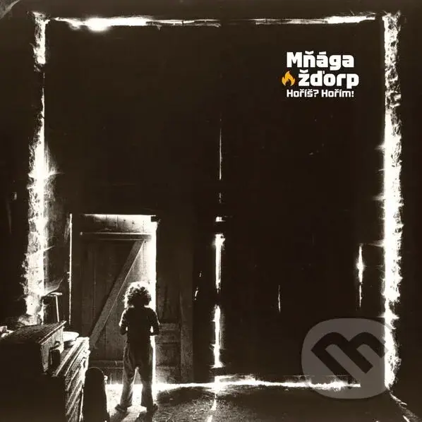 Mňága a Žďorp: Hoříš? Hořím! (140g) (LP)