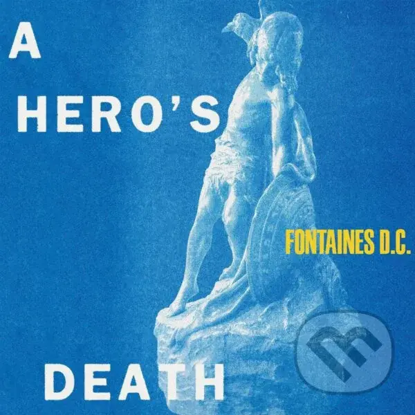 Fontaines D.C.: A Hero's Death