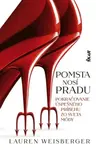 Pomsta nosí Pradu - Lauren Weisberger