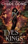 Eyes of Kings - Chloe Gong