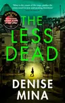 The Less Dead - Denise Mina
