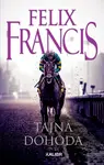 Tajná dohoda - Felix Francis