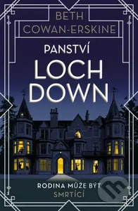 Panství Loch Down (Rodina může být srtící) - Beth Cowan-Erskine - kniha z kategorie Detektivky, thrillery a horory
