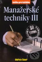 Manažerské techniky III - Oldřich Šuleř - kniha z kategorie Odborné a naučné