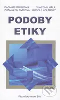 Podoby etiky - Dagmar Smreková a kol. - kniha z kategorie Etika