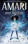 Amari and the Night Brothers - B.B. Alston - kniha z kategorie Sci-fi, fantasy a komiksy