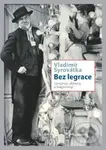 Bez legrace (Sentence, aforismy a magorismy) - Vladimír Syrovátka - kniha z kategorie Aforismy