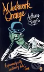 A Clockwork Orange - Anthony Burgess - kniha z kategorie Společenská beletrie