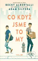 Co když jsme to my - Becky Albertalli, Adam Silvera