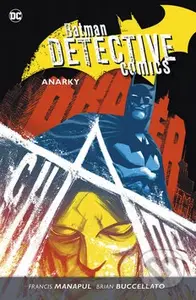 Batman Detective Comics 7: Anarky - Brian Buccellato, Francis Manapul - kniha z kategorie Komiksy