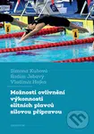 Možnosti ovlivnění výkonnosti elitních plavců silovou přípravou - kniha z kategorie Sport