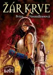 Žár krve (Zaklínačka Lota) - Petra Neomillnerová - kniha z kategorie Sci-fi a fantasy