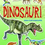 Dinosauři (Kniha plná samolepek) - kniha z kategorie Pro děti