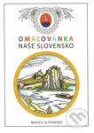 Omaľovánka - Naše Slovensko - Kolektív autorov - kniha z kategorie Omalovánky