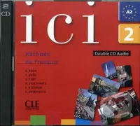 Ici 2/A2 CD audio collectif - Dominique Abry - audiokniha z kategorie Jazykové učebnice a slovníky