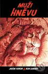Muži hněvu - Jason Aaron, Ron Garney