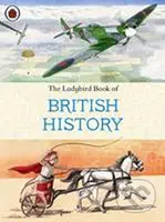 The Ladybird Book of British History - Tim Wood, Philip Page, John Dillow, Peter Dennis - kniha z kategorie Naučné knihy
