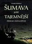 Šumava ještě tajemnější (Přízraky ještě tajemnější) - kniha z kategorie Beletrie