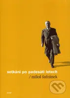 Setkání po padesáti letech - Miloš Šafránek - kniha z kategorie Životopisy