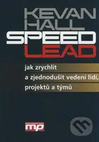 Speed Lead (Jak zrychlit a zjednodušit vedení lidí, projektů a týmů) - kniha z kategorie Odborné a naučné