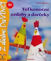 Veľkonočné ozdoby a darčeky - Laura Blucher - kniha z kategorie Omalovánky, vystřihovánky, papír